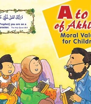 A to Z of Akhlaaq: En Grundläggande Guide till Islamiska Värderingar för Barn